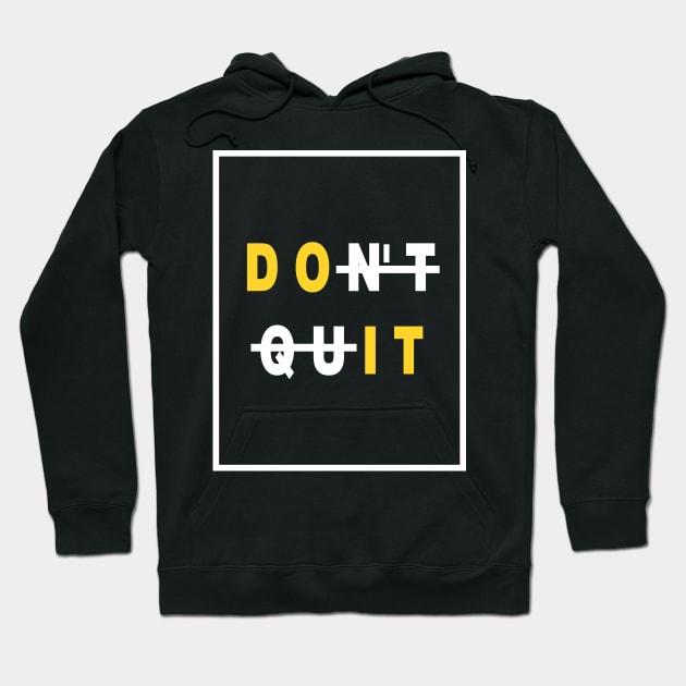 Don't Quit | Workout T-shirt Hoodie by Prihaz